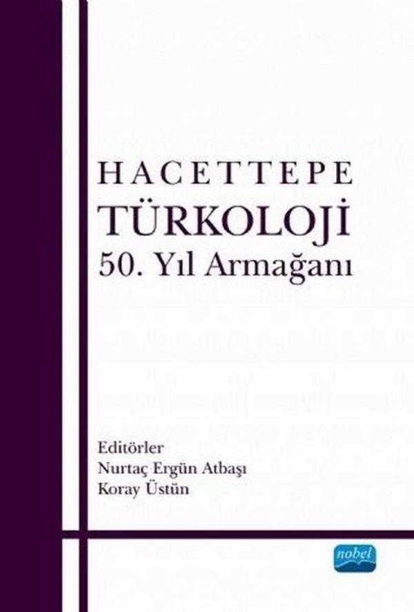 Hacettepe Türkoloji 50. Yıl Armağanı - Nobel Akademik Yayıncılık - Image 1