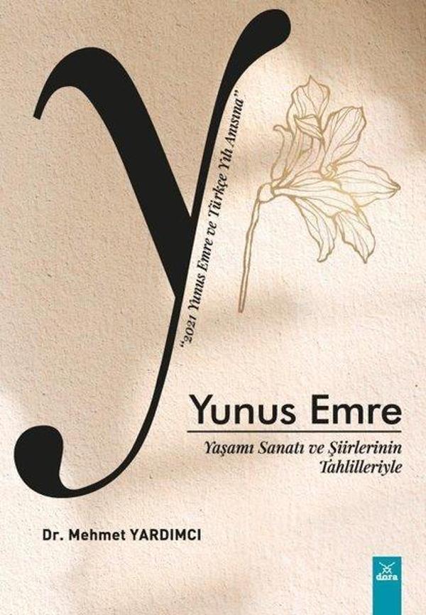 Yunus Emre: Yaşamı Sanatı ve Şiirlerinin Tahlilleriyle - Dora Yayıncılık - Image 1