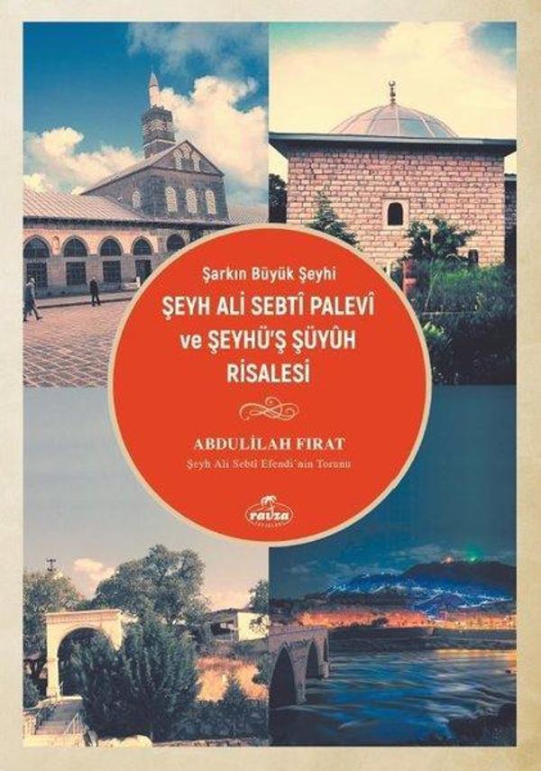 Şarkın Büyük Şeyhi: Şeyh Ali Sebti Palevi ve Şeyhü'ş Şüyuh Risalesi - Ravza Yayınları - Image 1