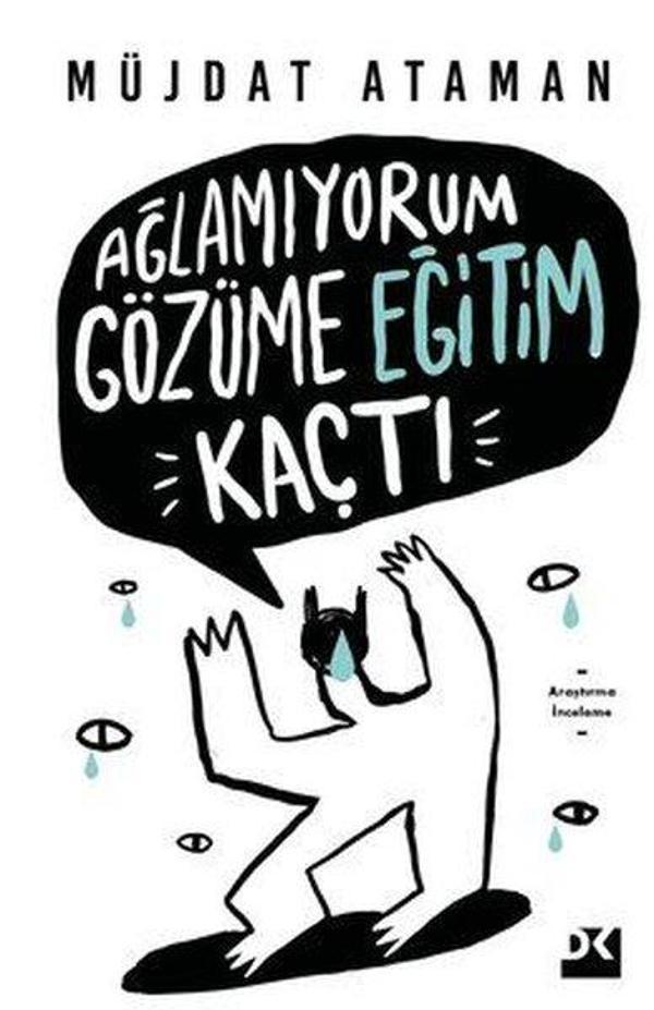 İmzalı - Ağlamıyorum Gözüme Eğitim Kaçtı - Doğan Kitap - Image 1