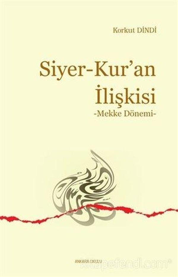 Siyer - Kur'an İlişkisi  -  Mekke Dönemi - Ankara Okulu Yayınları - Image 1