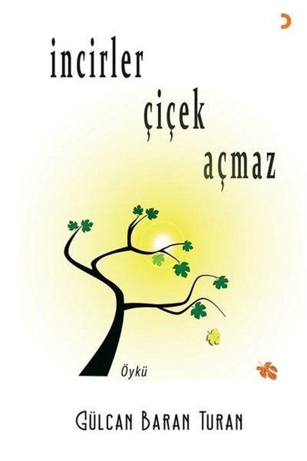 İncirler Çiçek Açmaz - Cinius Yayınevi - Image 1