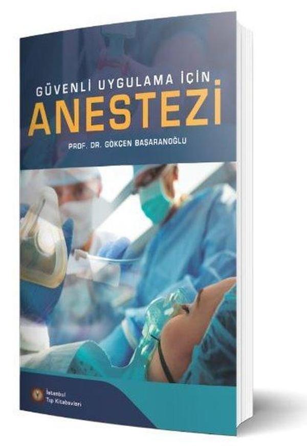 Güvenli Uygulama için Anestezi - İstanbul Tıp Kitabevi - Image 1
