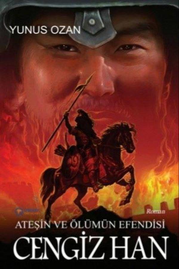Ateşin ve Ölümün Efendisi: Cengiz Han - Gülbey Yayınları - Image 1