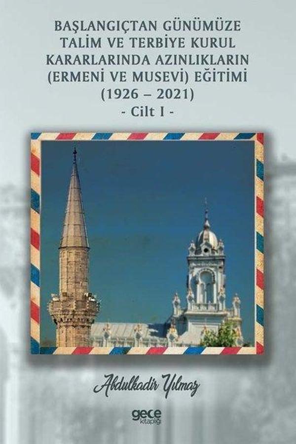 Başlangıçtan Günümüze Talim Ve Terbiye Kurul Kararlarında Azınlıkların (Ermeni Ve Musevi) Eğitimi (1 - Gece Kitaplığı - Image 1