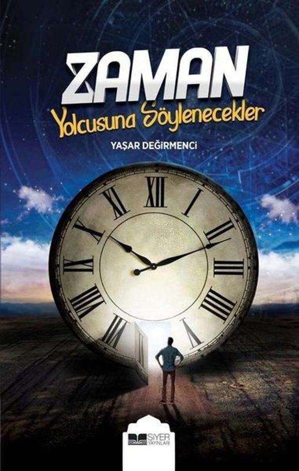 Zaman Yolcusuna Söylenecekler - Siyer Yayınları - Image 1