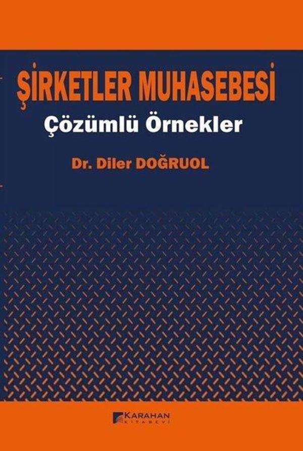 Şirketler Muhasebesi Çözümlü Örnekler - Karahan Kitabevi - Image 1