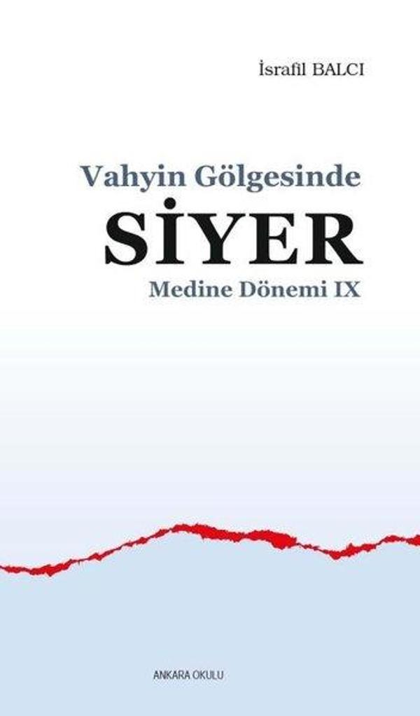 Vahyin Gölgesinde Siyer - Medine Dönemi 9 - Ankara Okulu Yayınları - Image 1