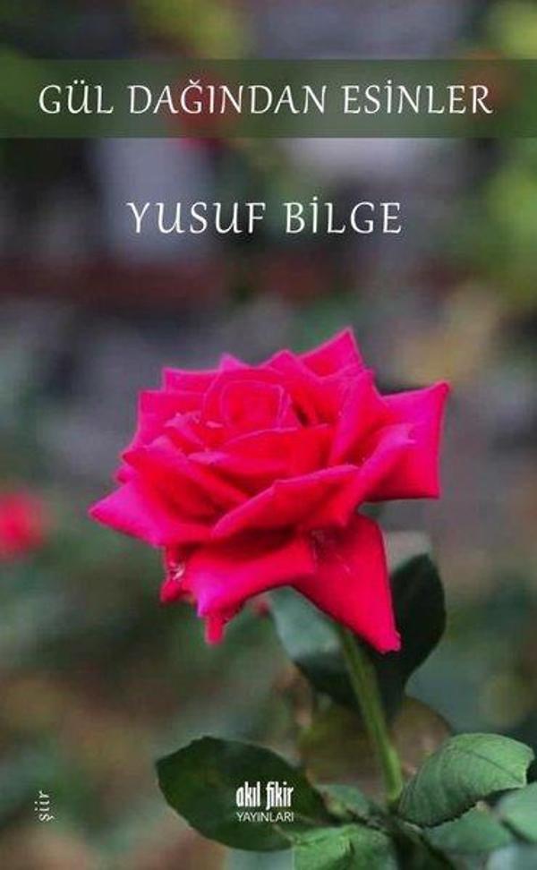 Gül Dağından Esinler - Akıl Fikir Yayınları - Image 1
