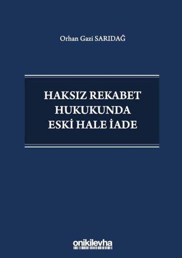 Haksız Rekabet Hukukunda Eski Hale İade - On İki Levha Yayıncılık - Image 1