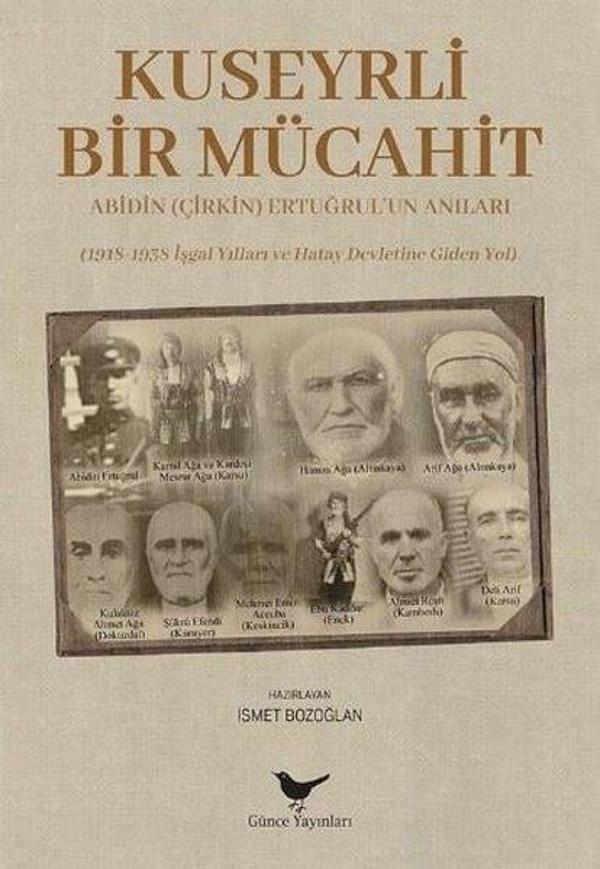 Kuseyrli Bir Mücahit: Abidin Ertuğrul'un Anıları - Günce Yayınları - Image 1