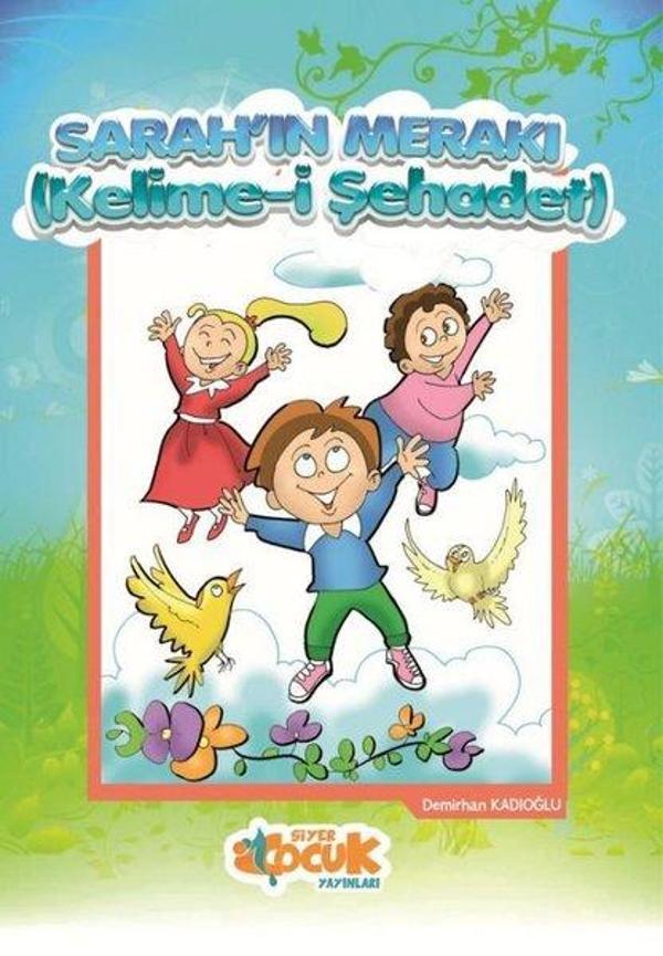 Sarah'ın Merakı - Kelime-i Şehadet - Siyer Yayınları - Image 1