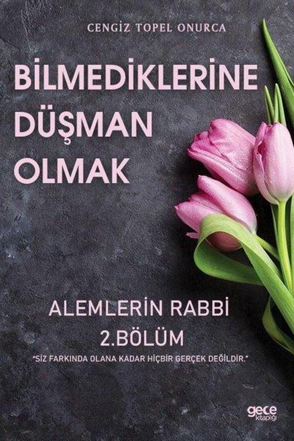 Bilmediklerine Düşman Olmak - Alemlerin Rabbi 2.Bölüm - Gece Kitaplığı - Image 1