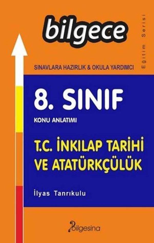 8. Sınıf T.C. İnkılap Tarihi ve Atatürkçülük Konu Anlatımı - Bilgesina Yayınları - Image 1