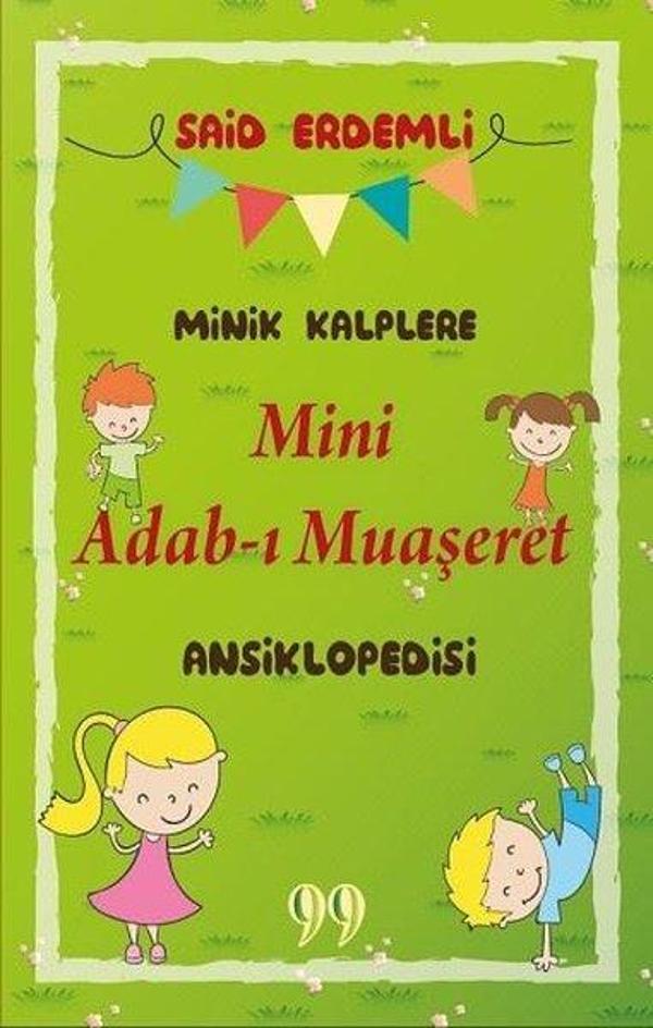 Minik Kalplere Mini Adab-ı Muaşeret Ansiklopedisi - Doksan Dokuz Yayınları - Image 1