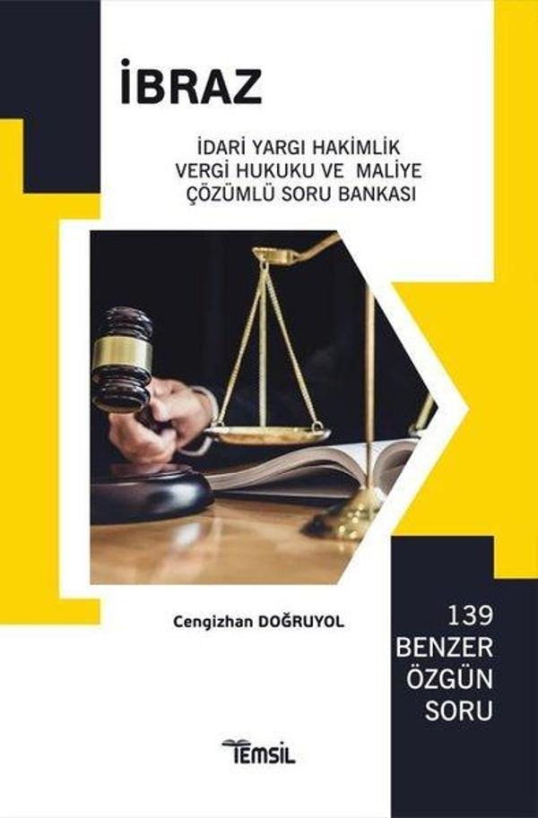 İbraz - İdari Yargı Hakimlik Vergi Hukuku ve Maliye Çözümlü Soru Bankası - Temsil Kitap - Image 1