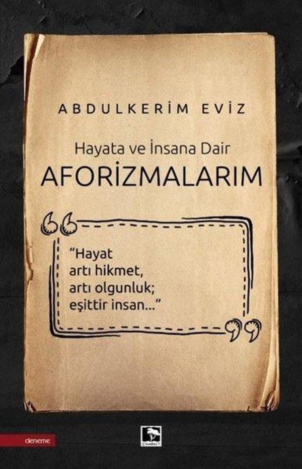 Hayata ve İnsana Dair - Aforizmalarım - Çınaraltı Yayınları - Image 1