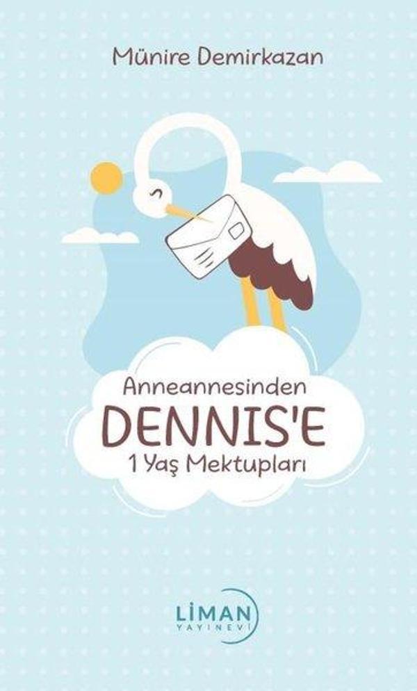 Anneannesinden Dennis'e 1 Yaş Mektupları - Liman Yayınevi - Image 1