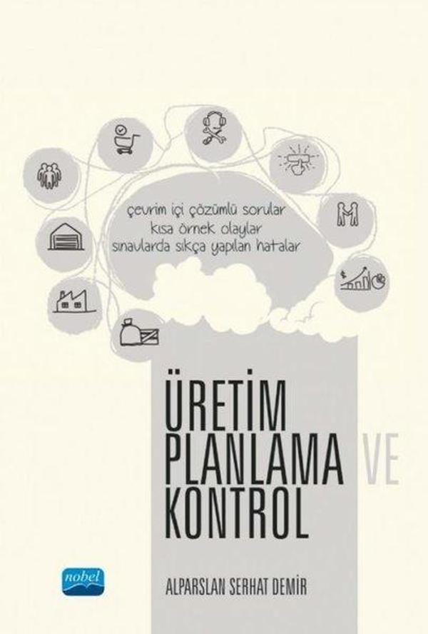 Üretim Planlama ve Kontrol - Nobel Akademik Yayıncılık - Image 1