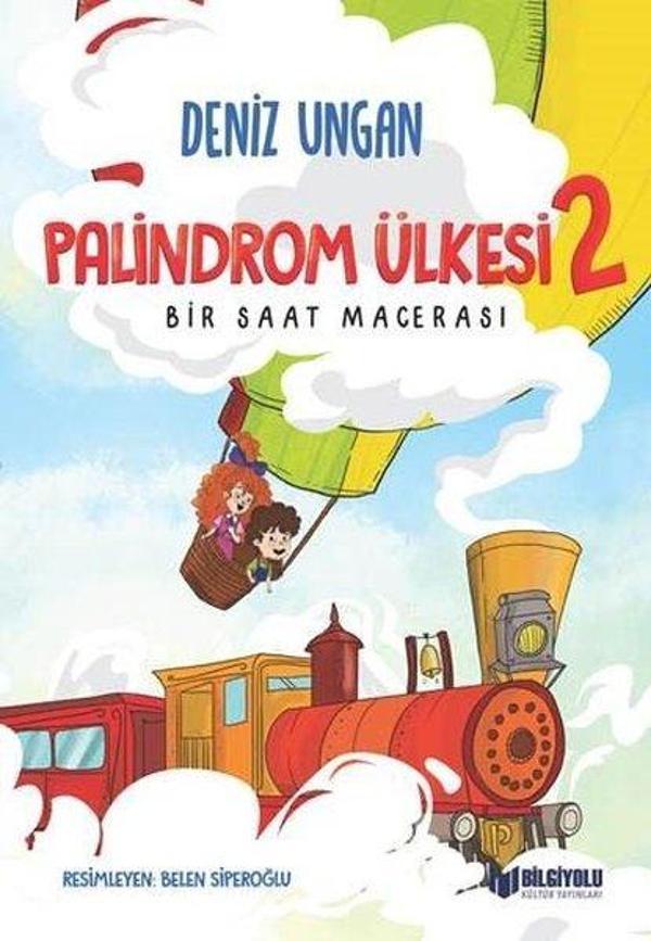 Palindrom Ülkesi 2: Bir Saat Macerası - Bilgiyolu Kültür Yayınları - Image 1