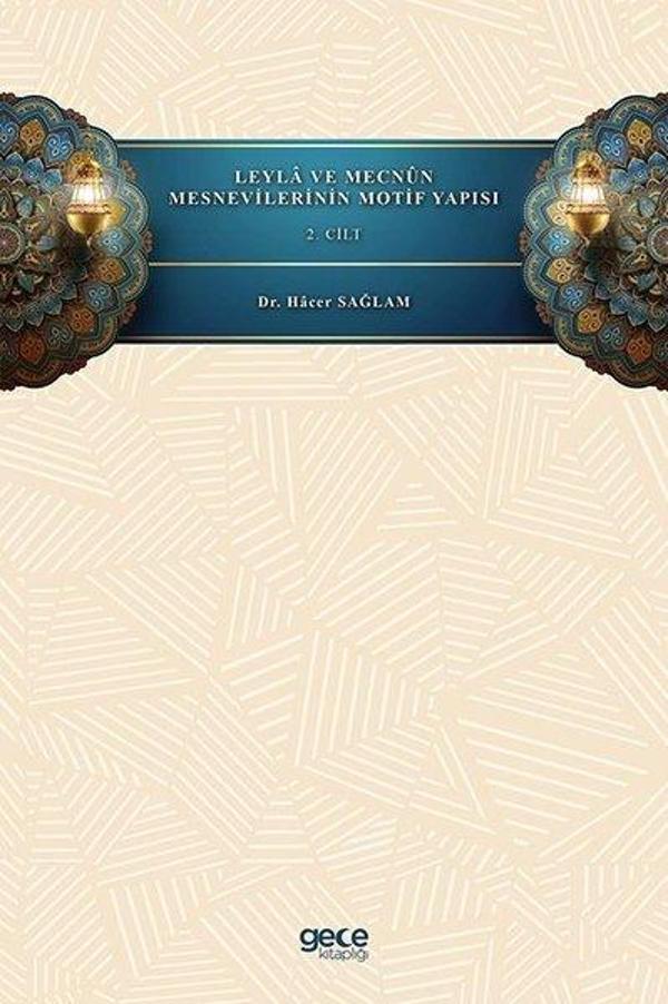 Leyla ve Mecnun Mesnevilerinin Motif Yapısı - 2.Cilt - Gece Kitaplığı - Image 1