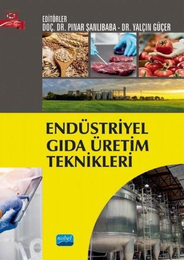 Endüstriyel Gıda Üretim Teknikleri - Nobel Akademik Yayıncılık - Image 1