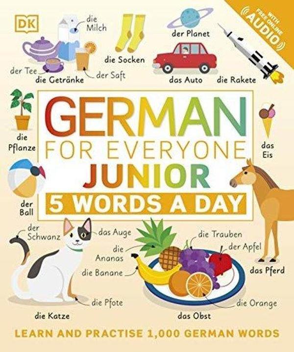 German for Everyone Junior 5 Words a Day: Learn and Practise 1000 German Words - Dorling Kindersley Publisher - Image 1