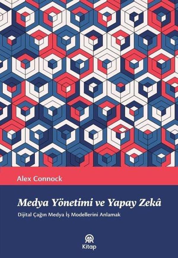 Medya Yönetimi ve Yapay Zeka - Dijital Çağın Medya İş Modellerini Anlamak - AA Kitap - Image 1