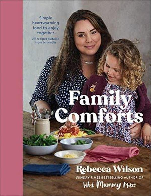 Family Comforts: Simple Heartwarming Food to Enjoy Together - From the Bestselling Author of What M - Dorling Kindersley Publisher - Image 1