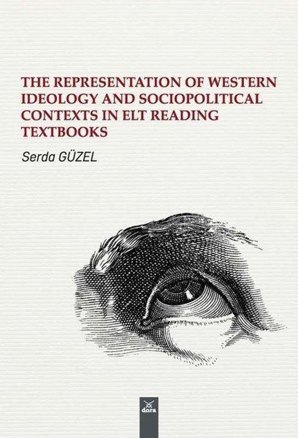 The Representation of Western Ideology and Sociopolitical Contexts in Elt Reading Textbooks - Dora Yayıncılık - Image 1