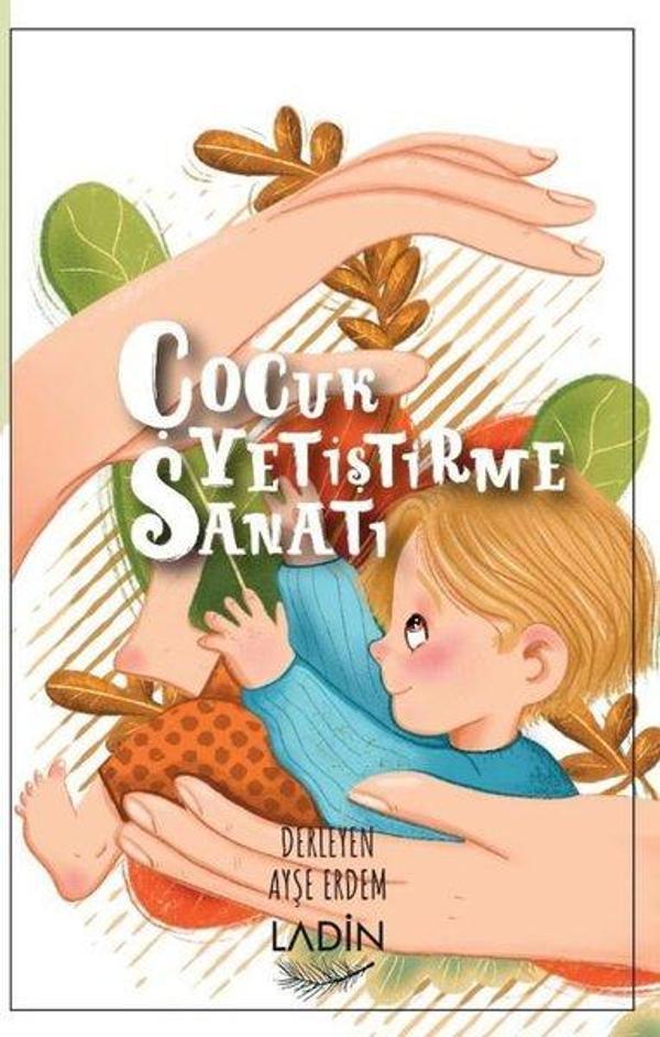 Çocuk Yetiştirme Sanatı - Ladin Yayınları - Image 1