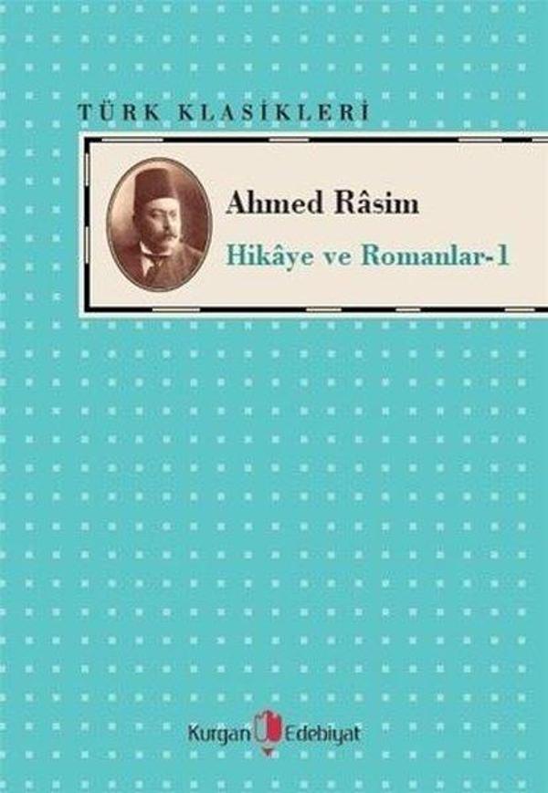 Ahmed Rasim - Hikaye ve Romanlar 1 - Kurgan Edebiyat - Image 1