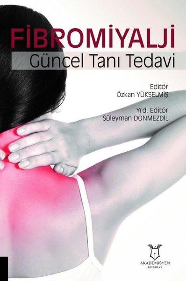 Fibromiyalji Güncel Tanı Tedavi - Akademisyen Kitabevi - Image 1