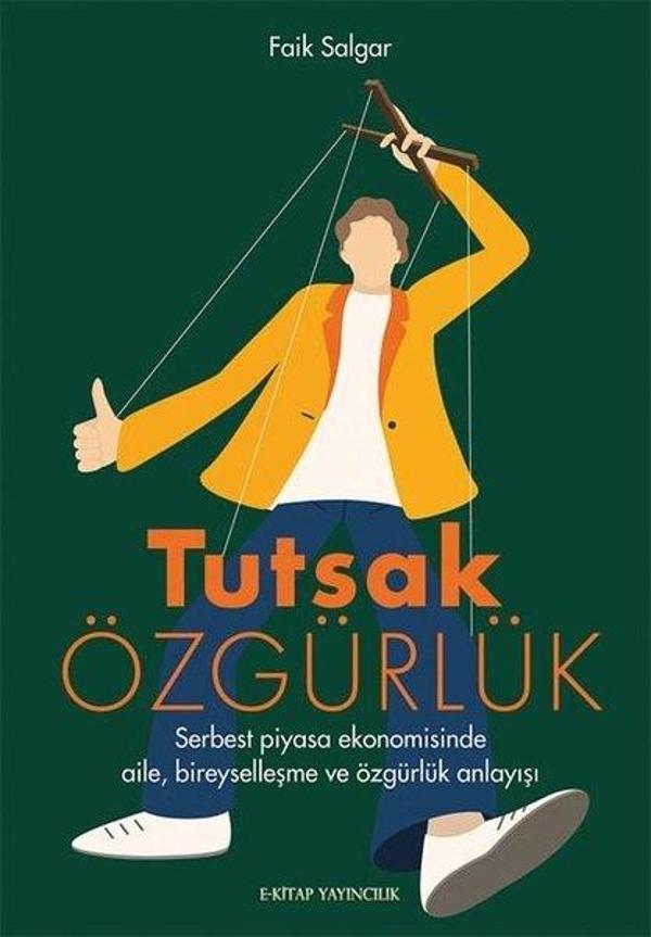 Tutsak Özgürlük - E Kitap Yayıncılık - Image 1