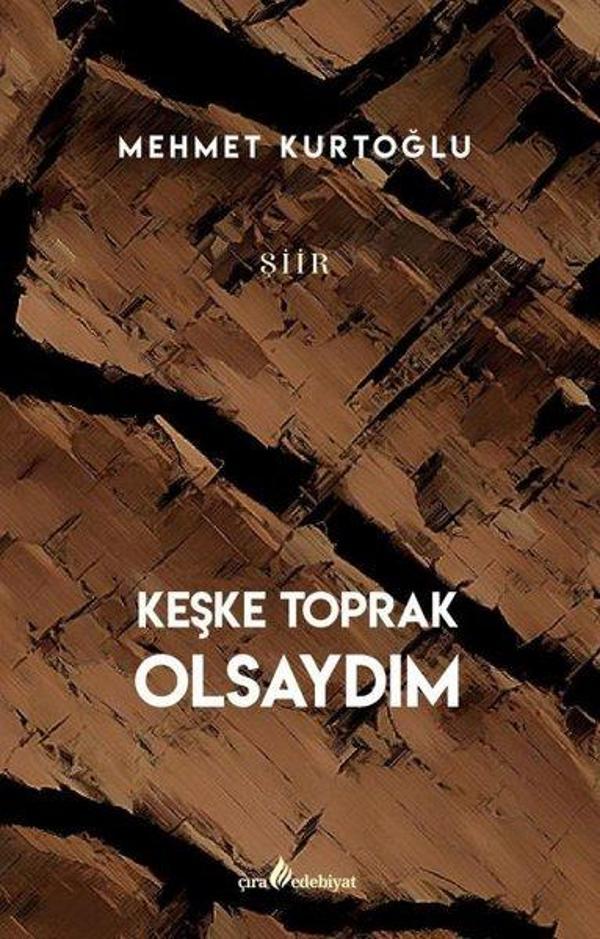 Keşke Toprak Olsaydım - Çıra Yayınları - Image 1