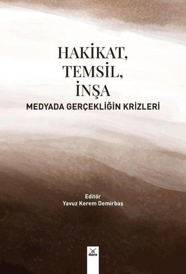 Hakikat Temsil İnşa - Medyada Gerçekliğin Krizleri - Dora Yayıncılık - Image 1