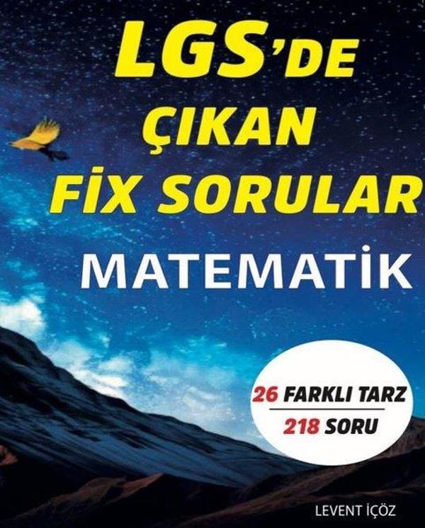 LGS'de Çıkan FİX Sorular Matematik - 26 Farklı Tarz 218 Soru - Yazarın Kendi Yayını - Image 1