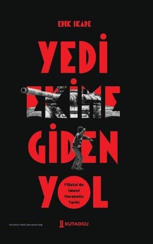 Yedi Ekime Giden Yol - Filistin'de İslami Hareketin Tarihi - Kutadgu Yayınları - Image 1