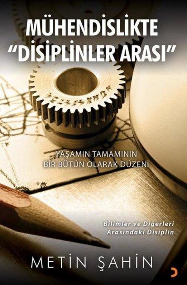 Mühendislikte Disiplinler Arası - Yaşamın Tamamının Bir Bütün Olarak Düzeni - Cinius Yayınevi - Image 1