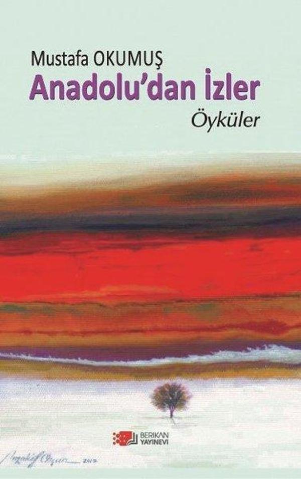 Anadolu'dan İzler - Öyküler - Berikan Yayınevi - Image 1