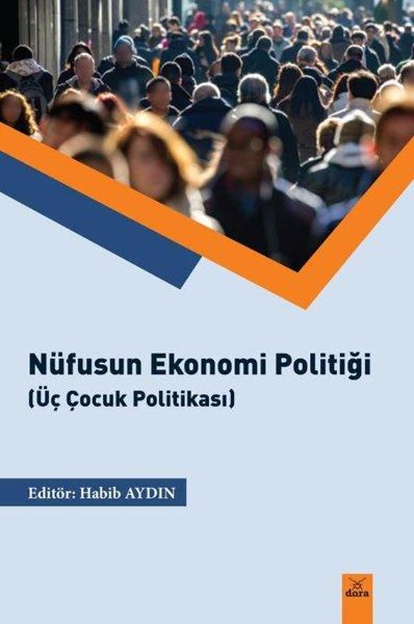 Nüfusun Ekonomi Politiği - Üç Çocuk Politikası - Dora Yayıncılık - Image 1