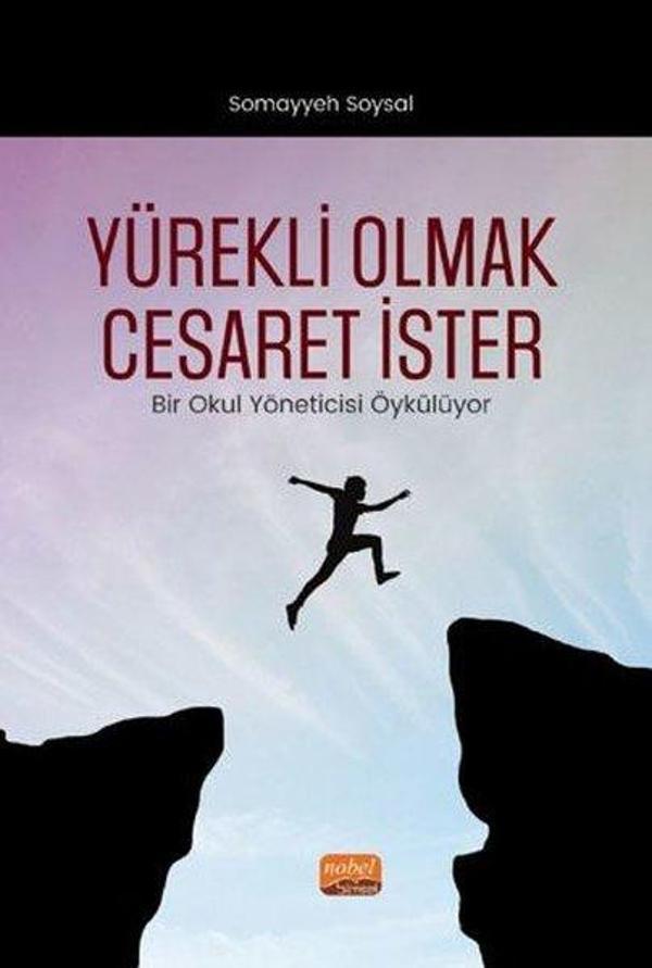 Yürekli Olmak Cesaret İster - Bir Okul Yöneticisi Öykülüyor - Nobel Bilimsel Eserler - Image 1
