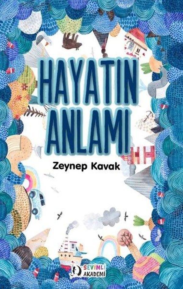 Hayatın Anlamı - Sevimli Akademi Yayınları - Image 1