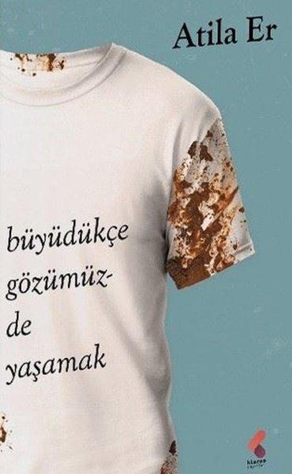 Büyüdükçe Gözümüzde Yaşamak - Klaros Yayınları - Image 1