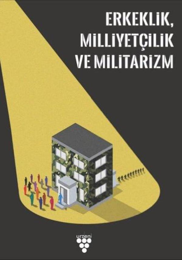 Erkeklik Milliyetçilik ve Militarizm - Urzeni Yayıncılık - Image 1