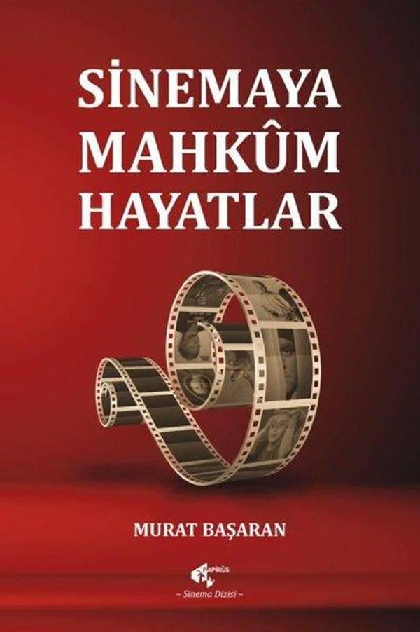 Sinemaya Mahkum Hayatlar - Papirüs Yayın - Image 1