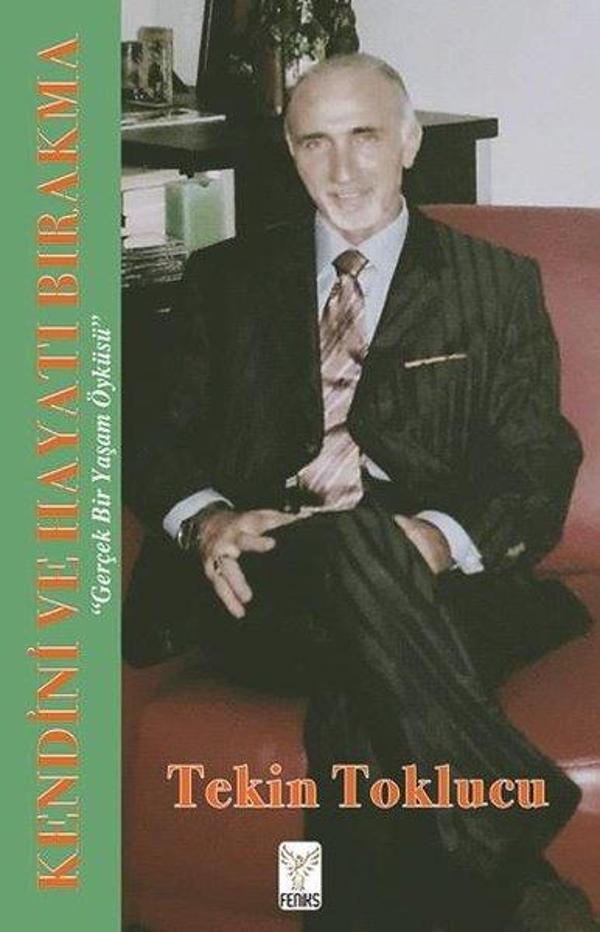 Kendini ve Hayatı Bırakma - Feniks Kitap - Image 1