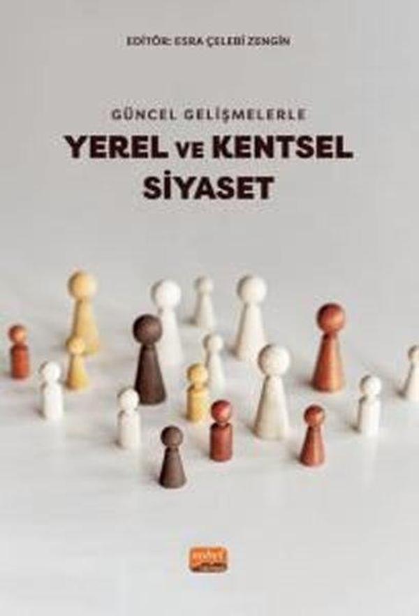 Güncel Gelişmelerle Yerel ve Kentsel Siyaset - Nobel Bilimsel Eserler - Image 1