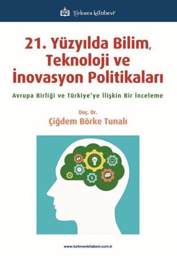 21. Yüzyılda Bilim Teknoloji ve İnovasyon Politikaları - Türkmen Kitabevi - Image 1