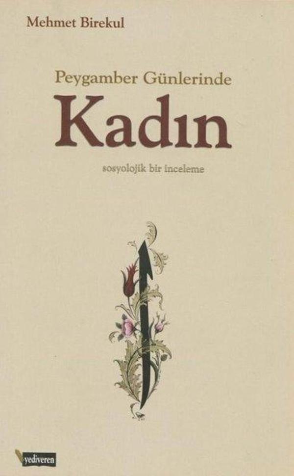 Peygamber Günlerinde Kadın - Sosyolojik Bir İnceleme - Yediveren Kitap (Konya) - Image 1